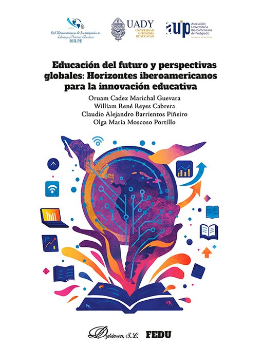 Cover image for Educación del futuro y perspectivas globales: Horizontes iberoamericanos para la innovación educativa